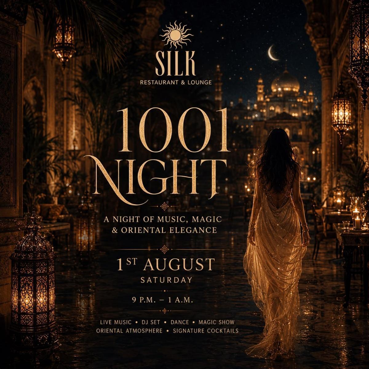 1001 Nights at Silk 1001 Nights at Silk