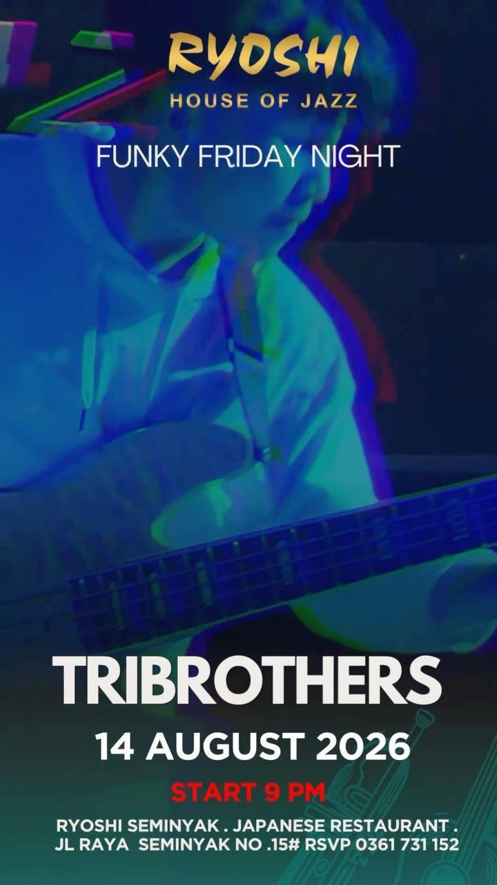 Tri Brothers - Ryoshi Friday Live Music at Ryoshi House of Jazz Tri Brothers - Ryoshi Friday Live Music at Ryoshi House of Jazz