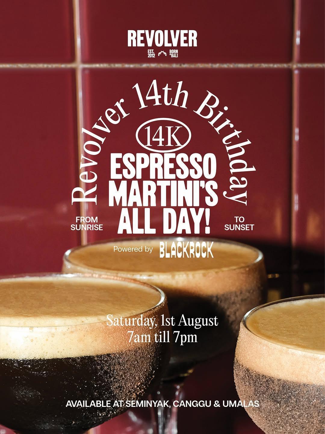 Revolver Turns 14 - 14K Espresso Martini's at Revolver Bali Revolver Turns 14 - 14K Espresso Martini's at Revolver Bali