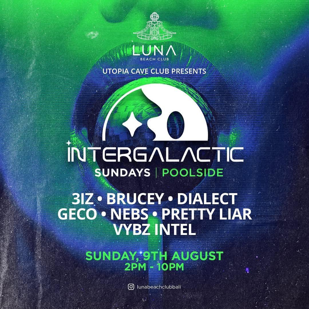 Intergalactic Sundays at Luna Beach Club Intergalactic Sundays at Luna Beach Club