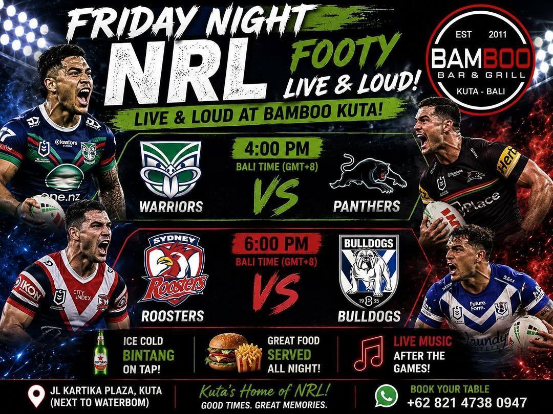 Friday Night NRL Double-Header at Bamboo Bar & Grill Kuta Friday Night NRL Double-Header at Bamboo Bar & Grill Kuta