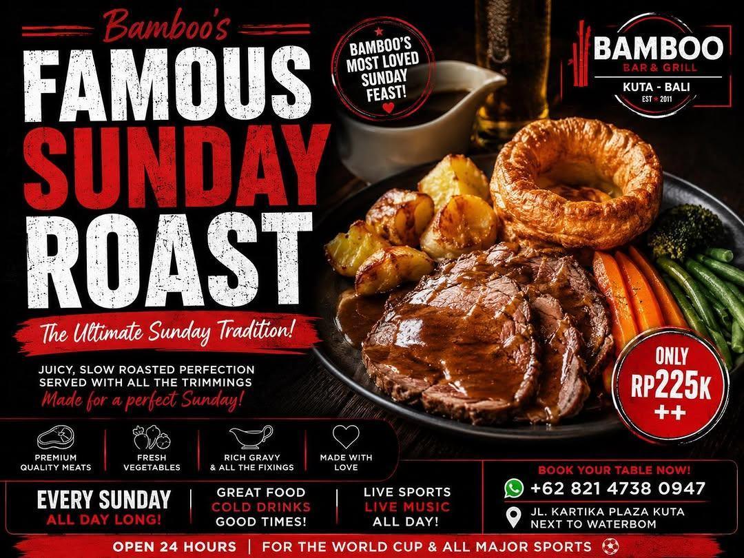 Sunday Roast at Bamboo Kuta Sunday Roast at Bamboo Kuta