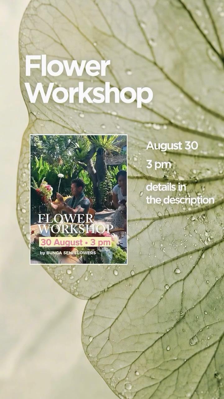 Flower Workshop by Bunga Seni Flowers at Nuanu Events Flower Workshop by Bunga Seni Flowers at Nuanu Events