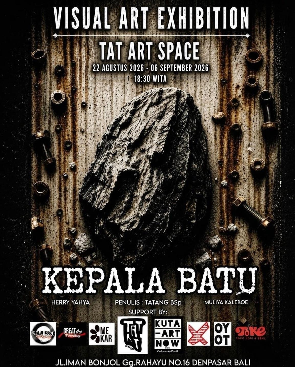 Kepala Batu at TAT Art Space Kepala Batu at TAT Art Space