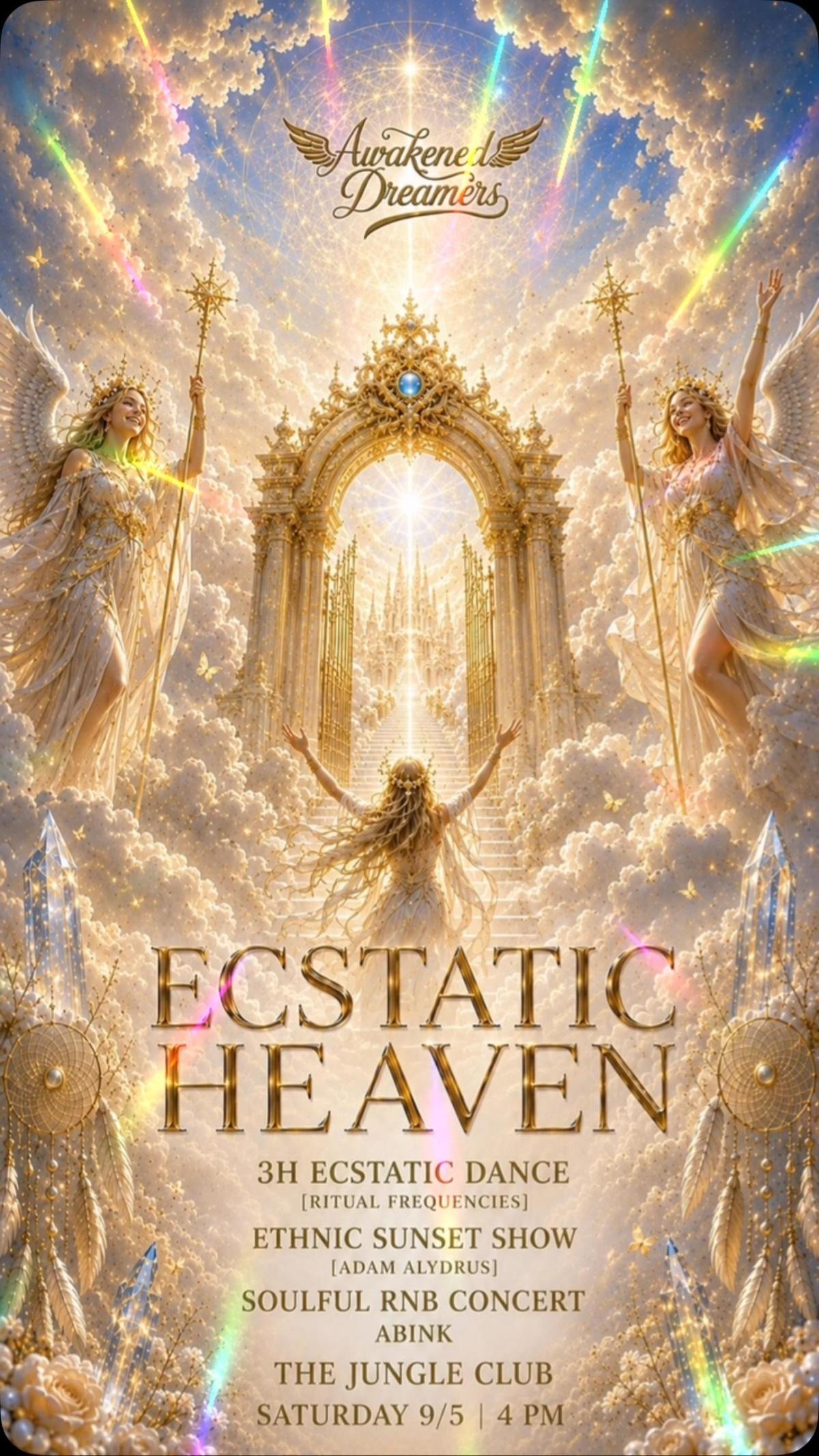 Ecstatic Heaven at Awakened Dreamers Ecstatic Heaven at Awakened Dreamers