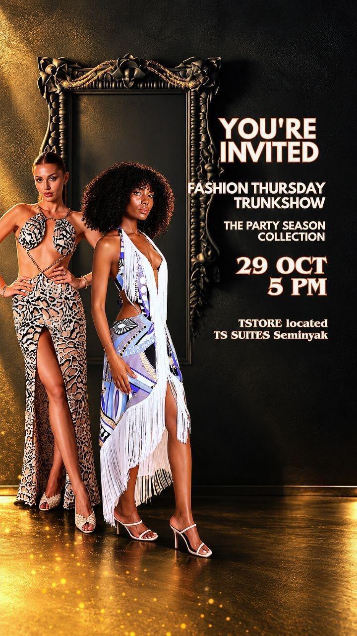 Fashion Thursday Trunkshow: The Party Season at TStore Bali Fashion Thursday Trunkshow: The Party Season at TStore Bali