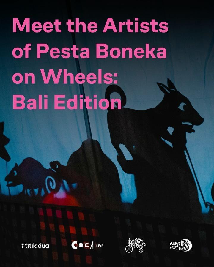 Pesta Boneka on Wheels: Bali at TitikDua Pesta Boneka on Wheels: Bali at TitikDua
