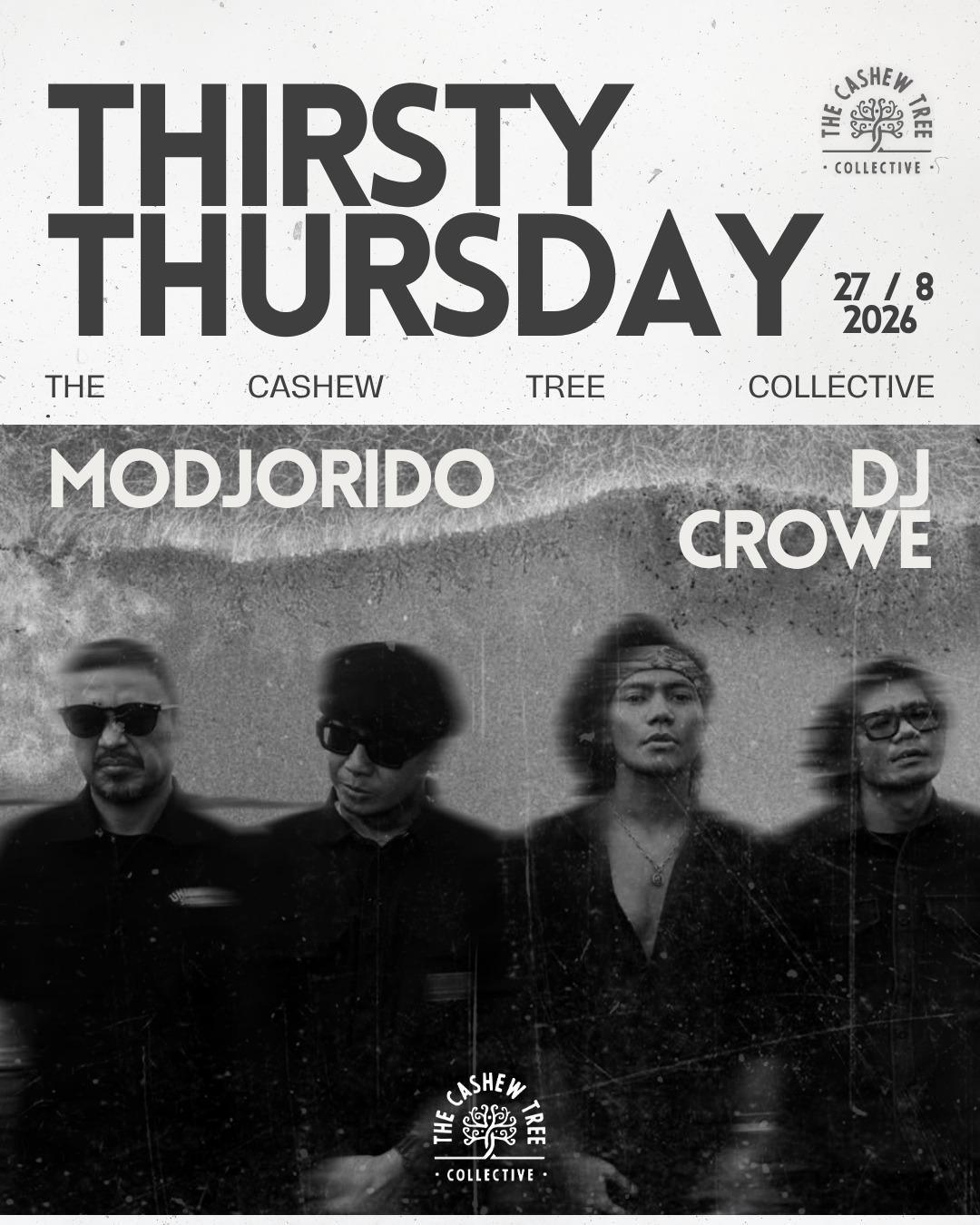Thirsty Thursday with MODJORIDO & DJ CROWE at The Casheew Tree Collective Thirsty Thursday with MODJORIDO & DJ CROWE at The Casheew Tree Collective