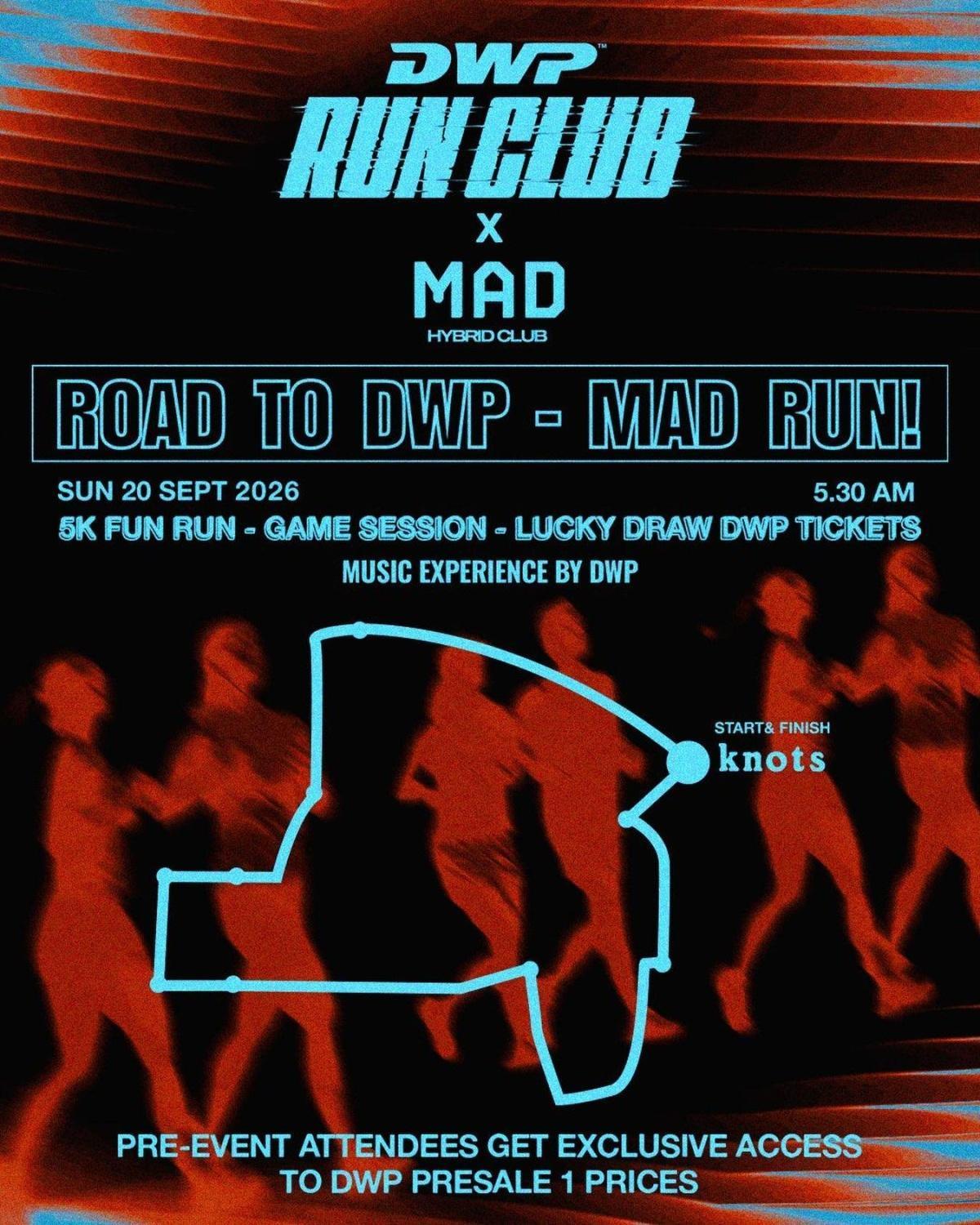 Road to DWP – MAD Run! at Djkarta Warehouse Project Road to DWP – MAD Run! at Djkarta Warehouse Project