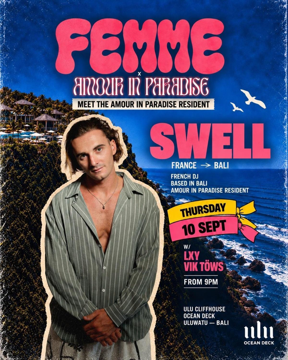 FEMME ร Amour in Paradise with LXY, vik.tows & swell_musik FEMME ร Amour in Paradise with LXY, vik.tows & swell_musik