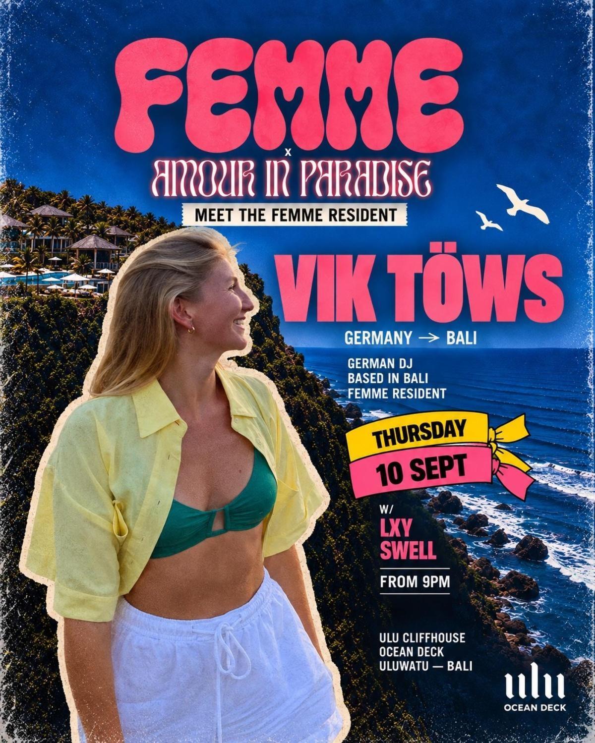 FEMME ร Amour in Paradise with LXY, vik.tows & swell_musik FEMME ร Amour in Paradise with LXY, vik.tows & swell_musik