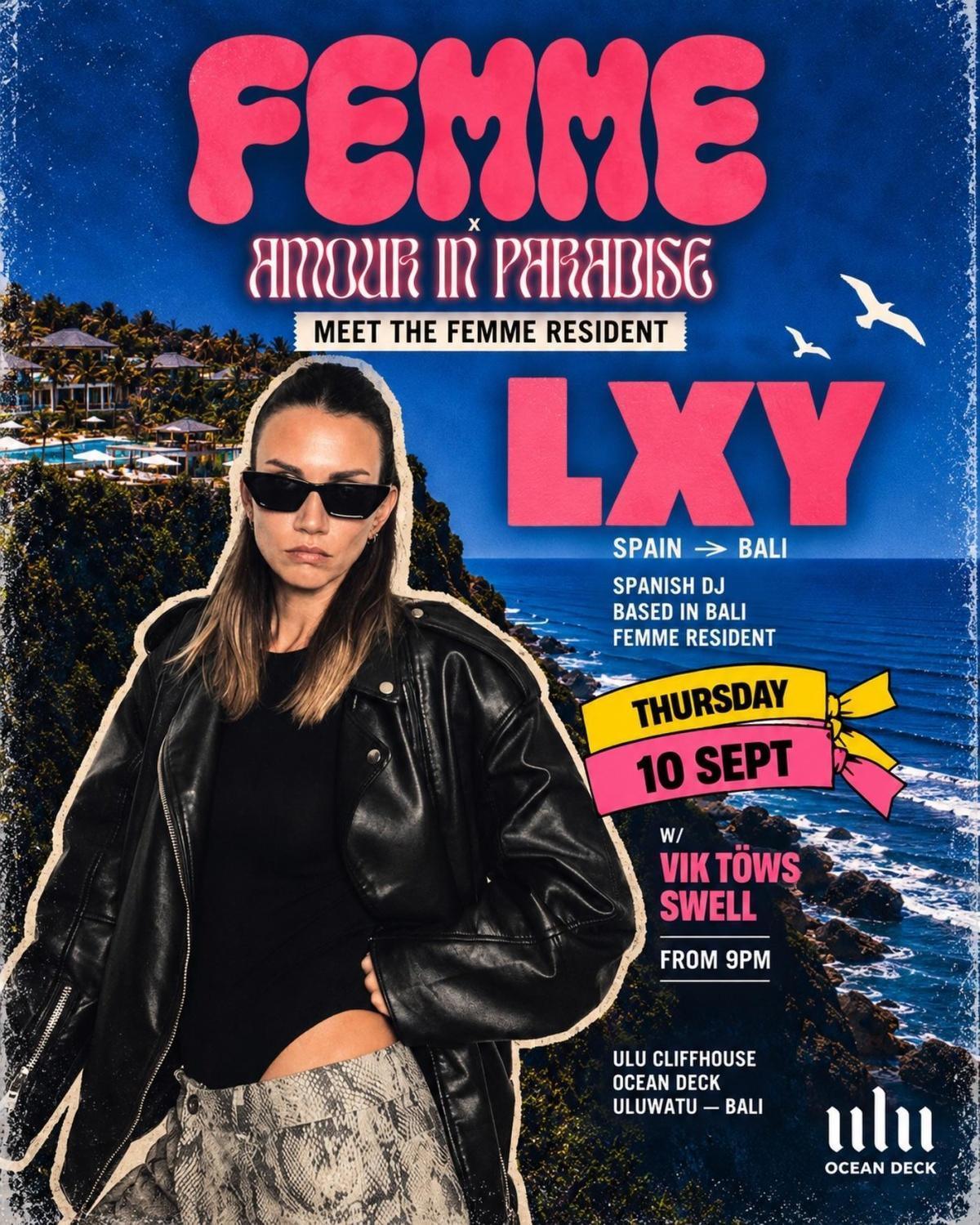 FEMME ร Amour in Paradise with LXY, vik.tows & swell_musik FEMME ร Amour in Paradise with LXY, vik.tows & swell_musik