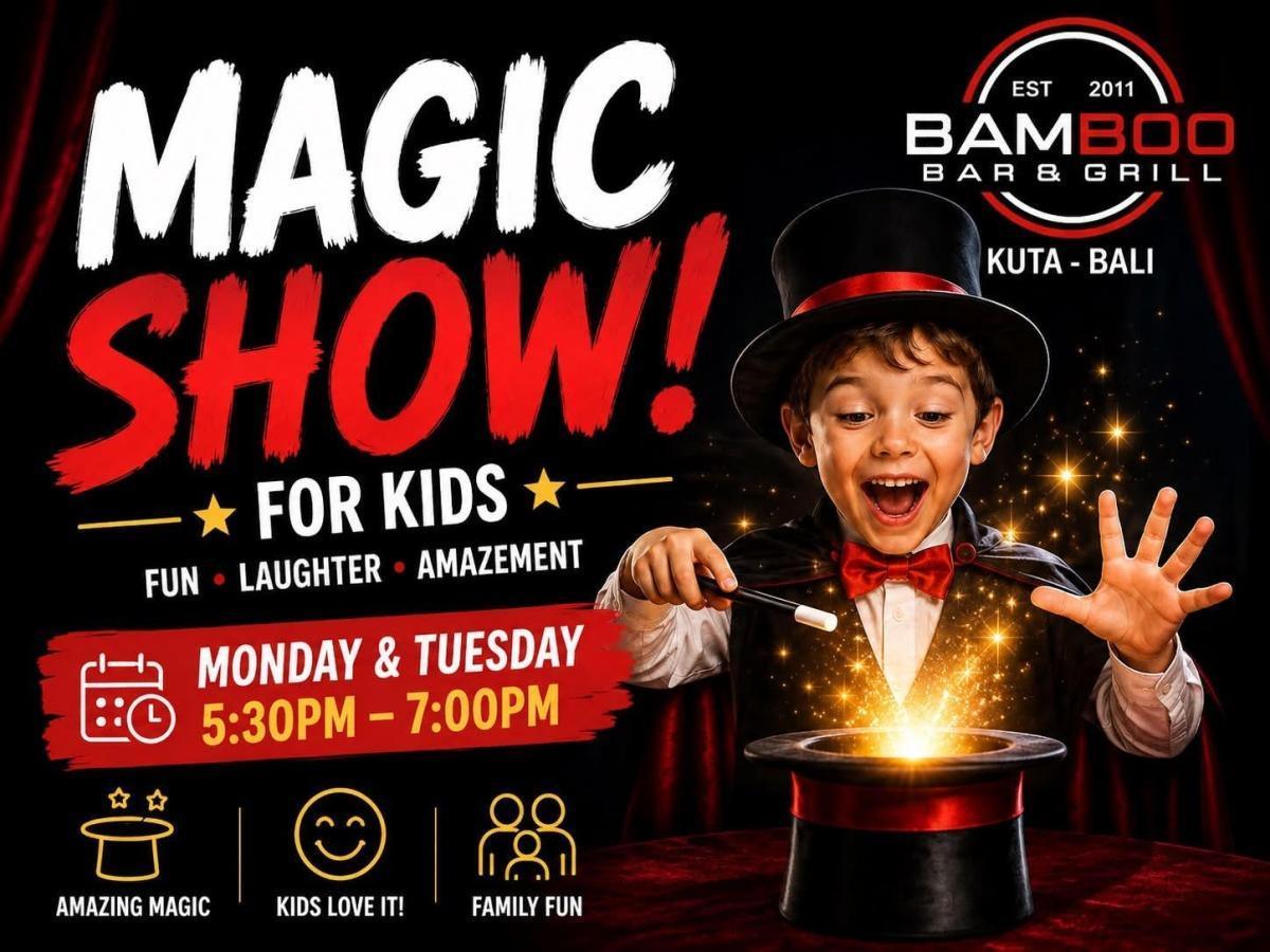 This Week at Bamboo Bar & Grill Kuta - Kids Magic Show This Week at Bamboo Bar & Grill Kuta - Kids Magic Show