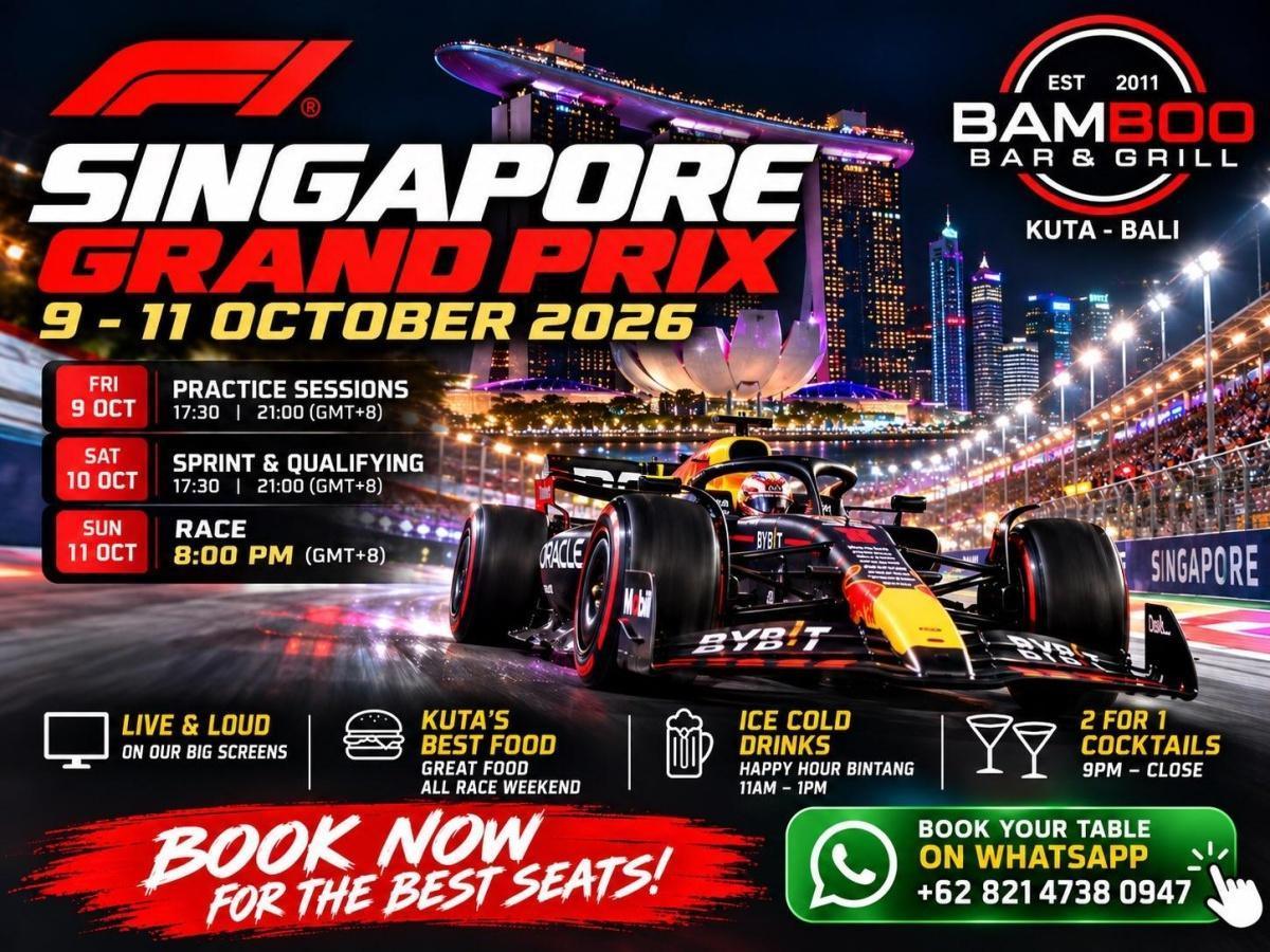 Singapore Grand Prix Live Screening at Bamboo Bar & Grill Kuta Singapore Grand Prix Live Screening at Bamboo Bar & Grill Kuta