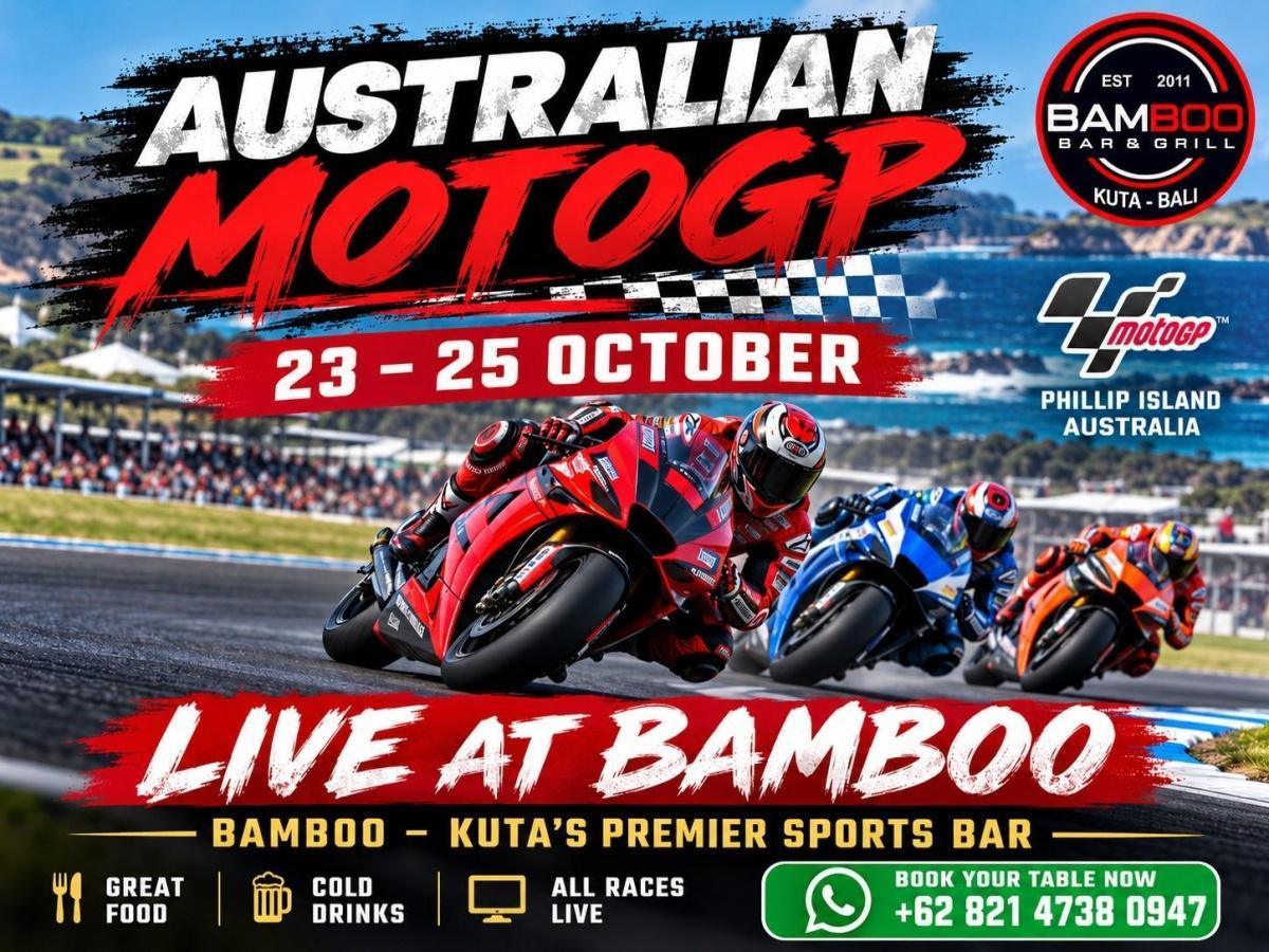 Australian MotoGP at Bamboo Bar & Grill Kuta Australian MotoGP at Bamboo Bar & Grill Kuta
