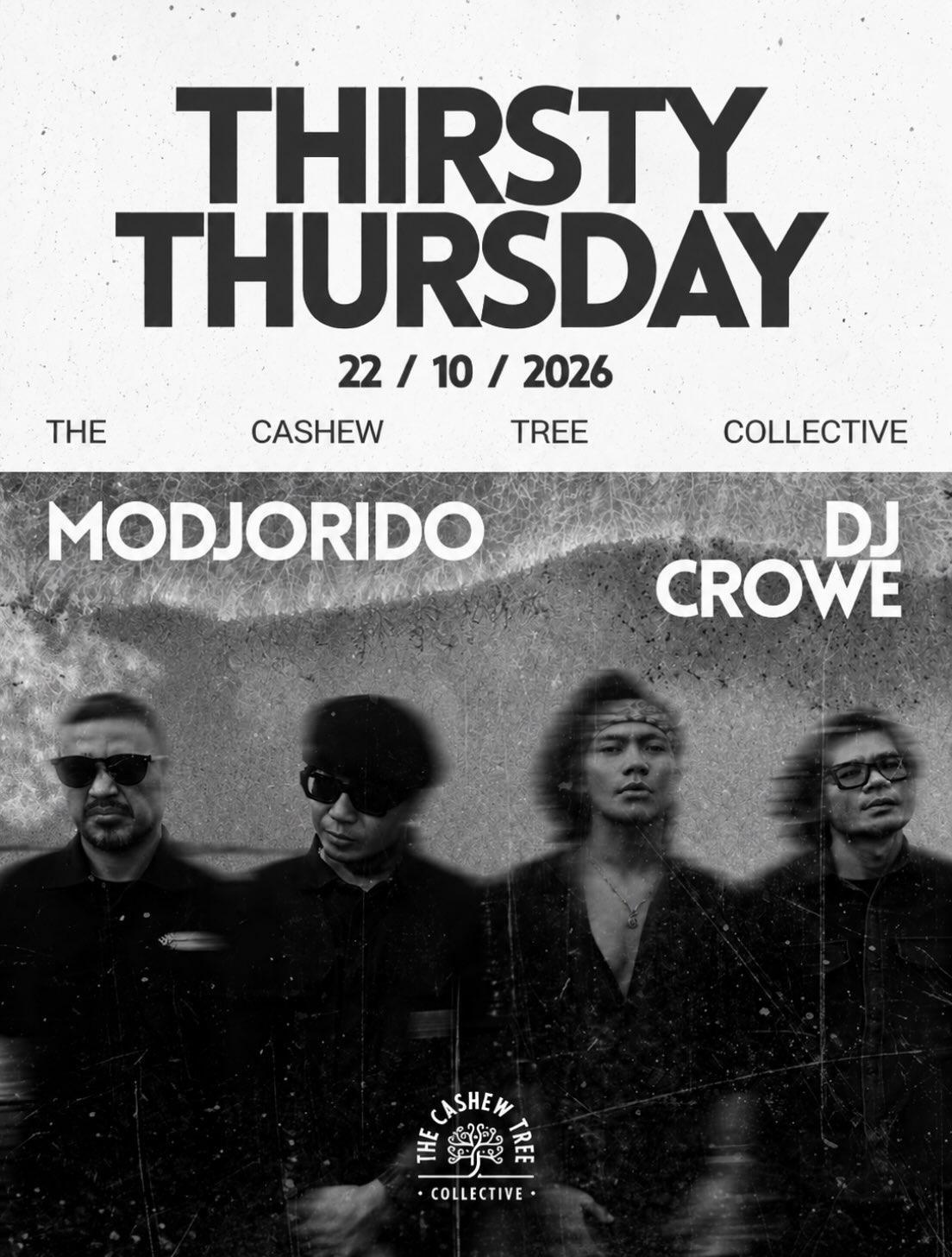 Thirsty Thursday with MODJORIDO and DJ CROWE at The Casheew Tree Collective Thirsty Thursday with MODJORIDO and DJ CROWE at The Casheew Tree Collective