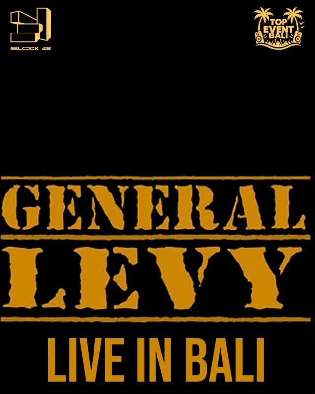 General Levy β Live in Bali at Nuanu Events General Levy β Live in Bali at Nuanu Events