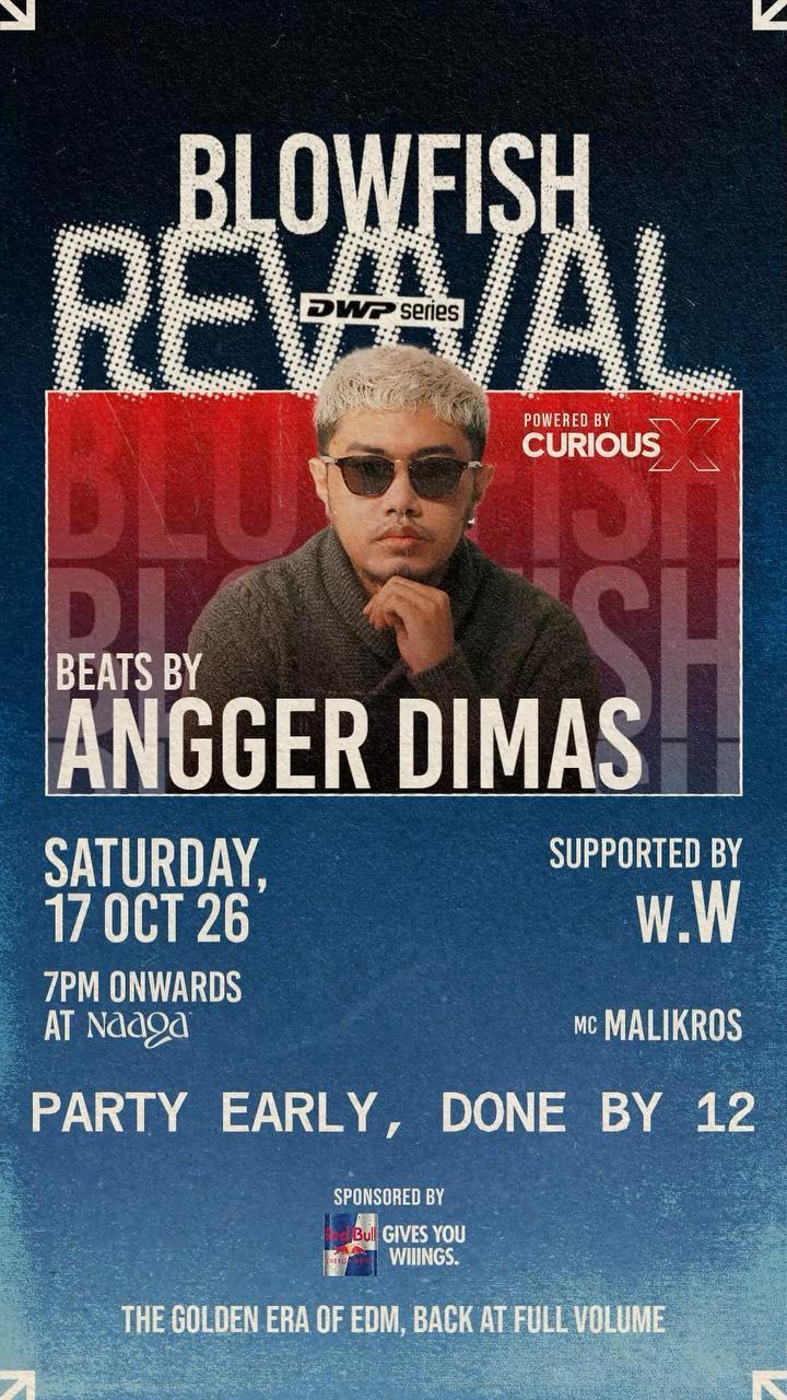 BLOWFISH: REVIVAL DWP SERIES with Angger Dimas at Djkarta Warehouse Project BLOWFISH: REVIVAL DWP SERIES with Angger Dimas at Djkarta Warehouse Project