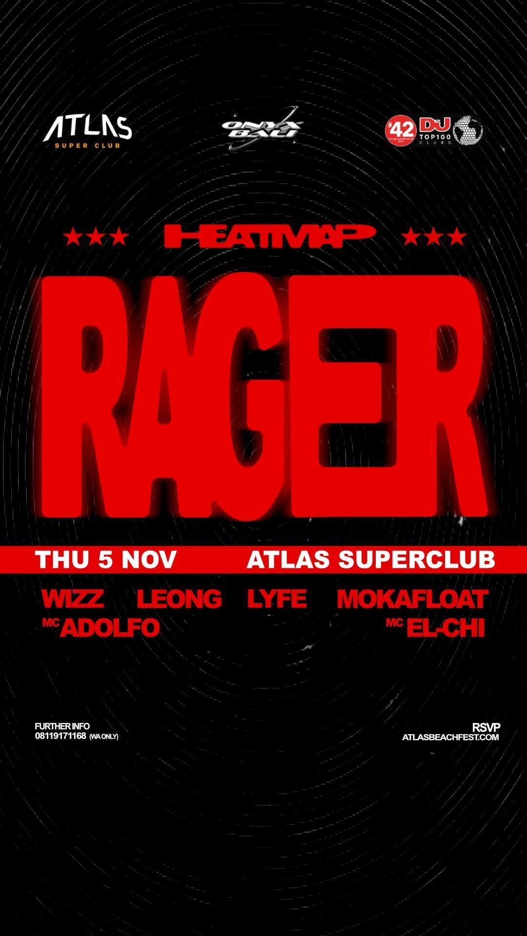 Heatmap Rager at Atlas Super Club