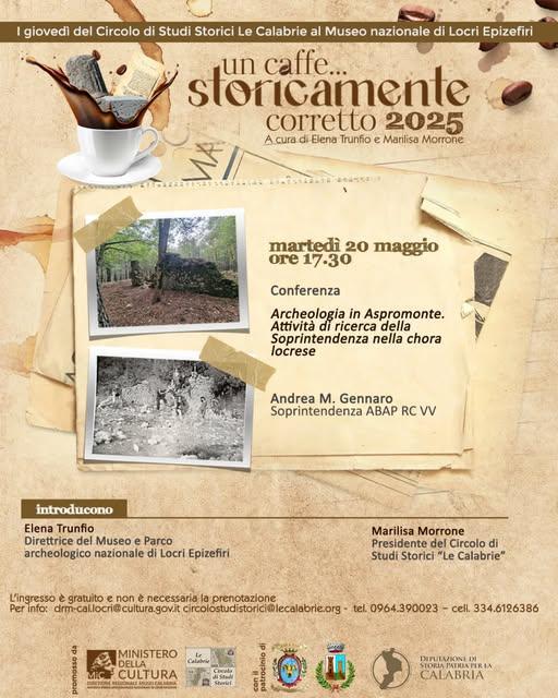 Conferenza Archeologia in Aspromonte. Attività di ricerca della Soprintendenza nella chora locrese - Un caffè… storicamente corretto (inizio ore 17.30)