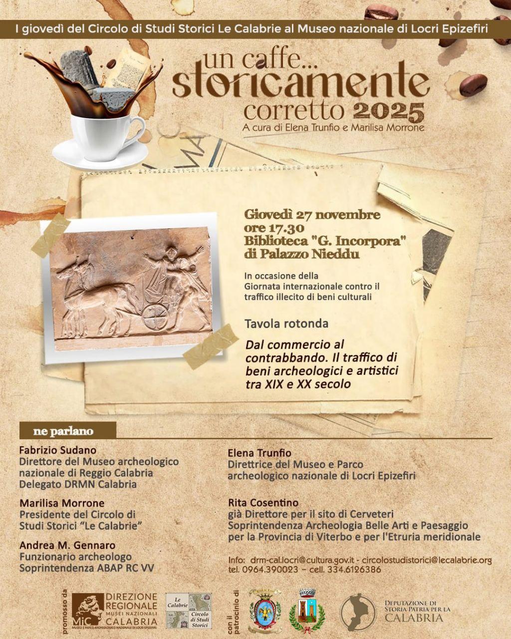 Tavola rotonda Dal commercio al contrabbando. II traffico di beni archeologici e artistici tra XIX e XX secolo - Un caffè… storicamente corretto (inizio ore 17.30)