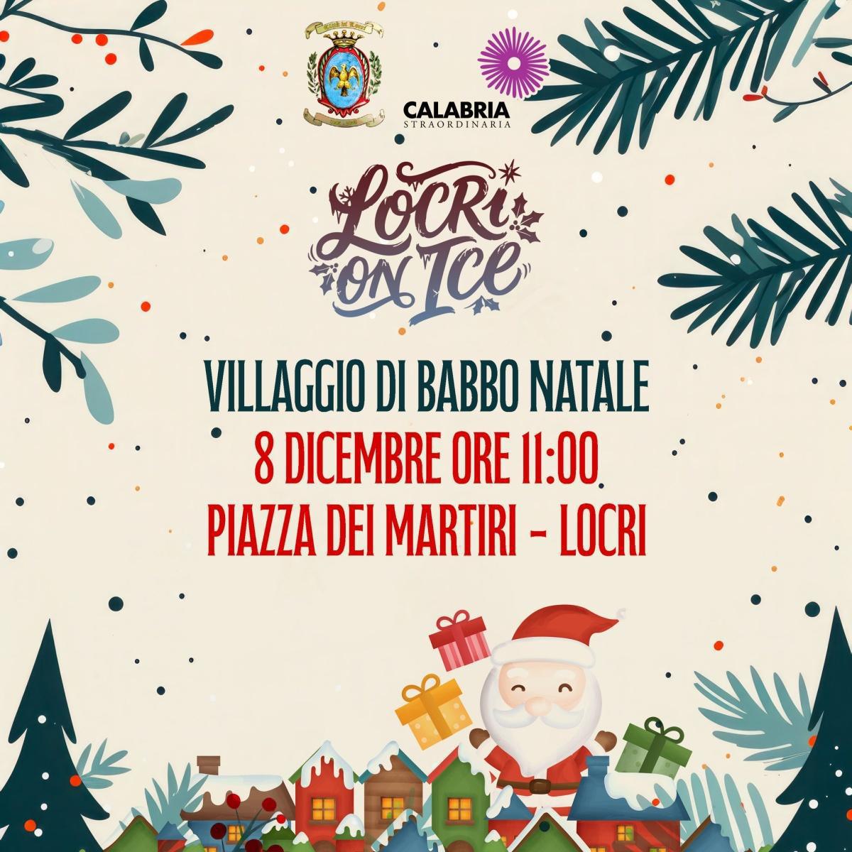 Il Villaggio di Babbo Natale - Locri On Ice (inizio ore 11.00)