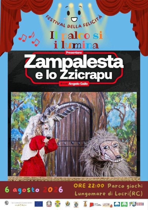Festival della felicità: "Il palco si illumina" - Zampalesta e lo Zzicrapu ( Inizio ore 22.00)