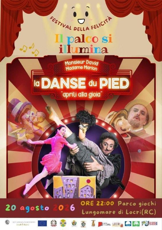 Festival della felicità: il palco si illumina "La danse du pied" - apriti alla gioia ( Inizio ore 22.00)