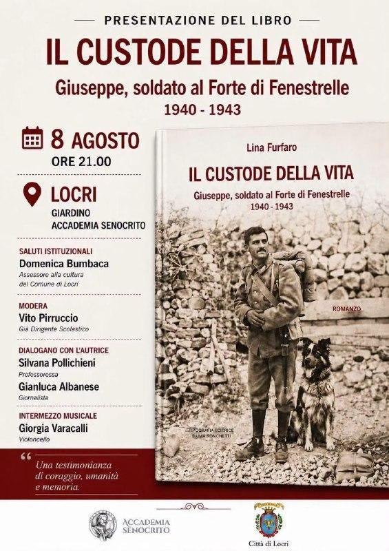 Presentazione del Libro "Il Custode della Vita" Giuseppe, soldato al Forte di Fenestrelle 1940 - 1943 (inizio ore 21:00)