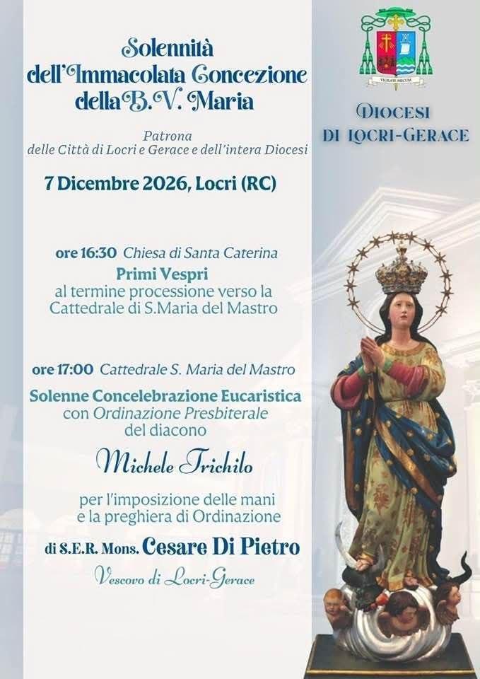 Solennità dell'Immacolata Concezione della B.V. Maria - Patrona delle città di Locri e Gerace e dell'intera Diocesi (inizio ore 16.30)