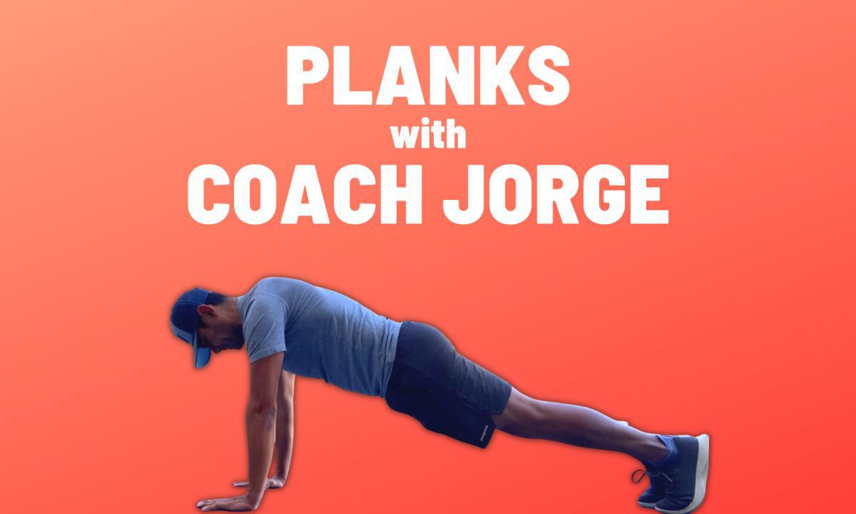 Planks w/ Coach Jorge