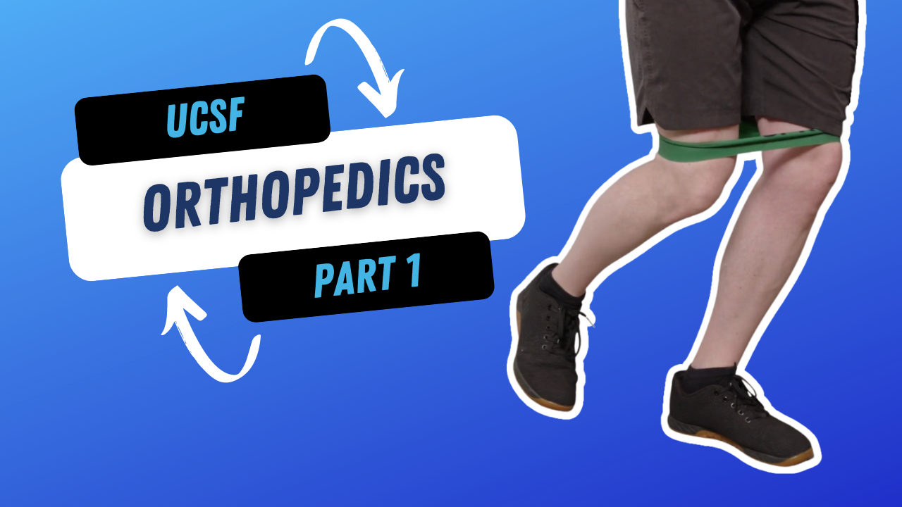 UCSF Orthopedics Part 1