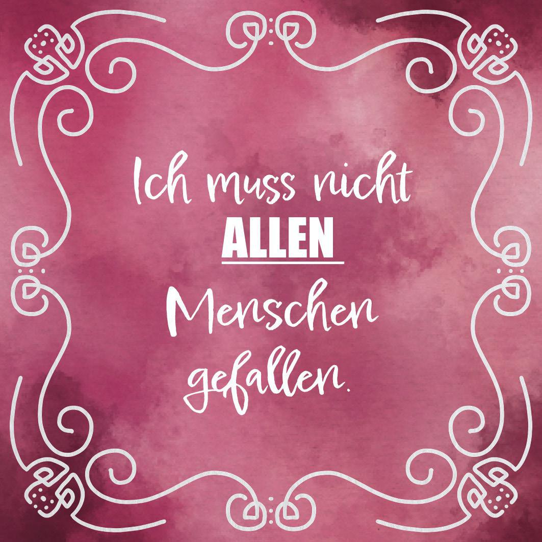 Du musst nicht allen gefallen