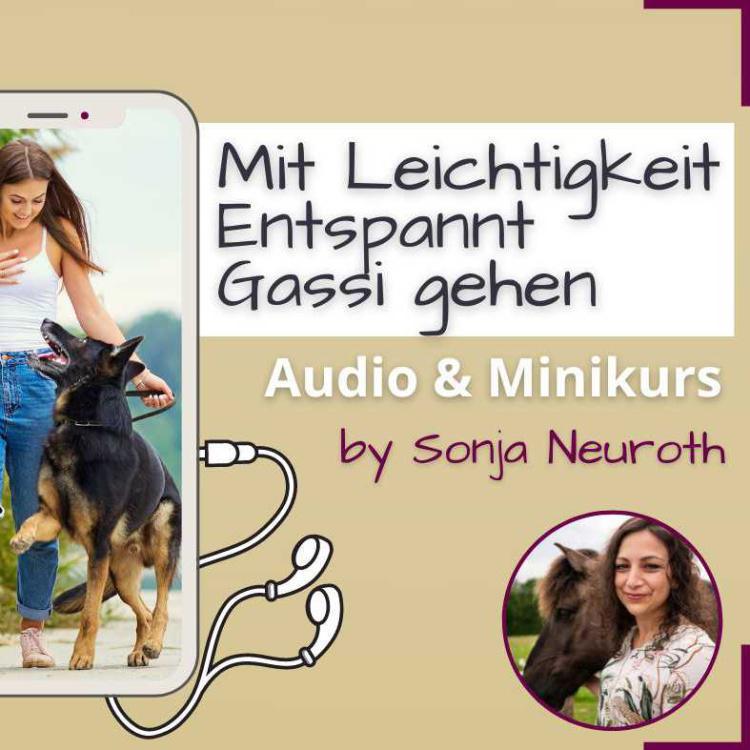 Mit Leichtigkeit entspannt Gassi gehen (Affirmationen, Hörprobe)