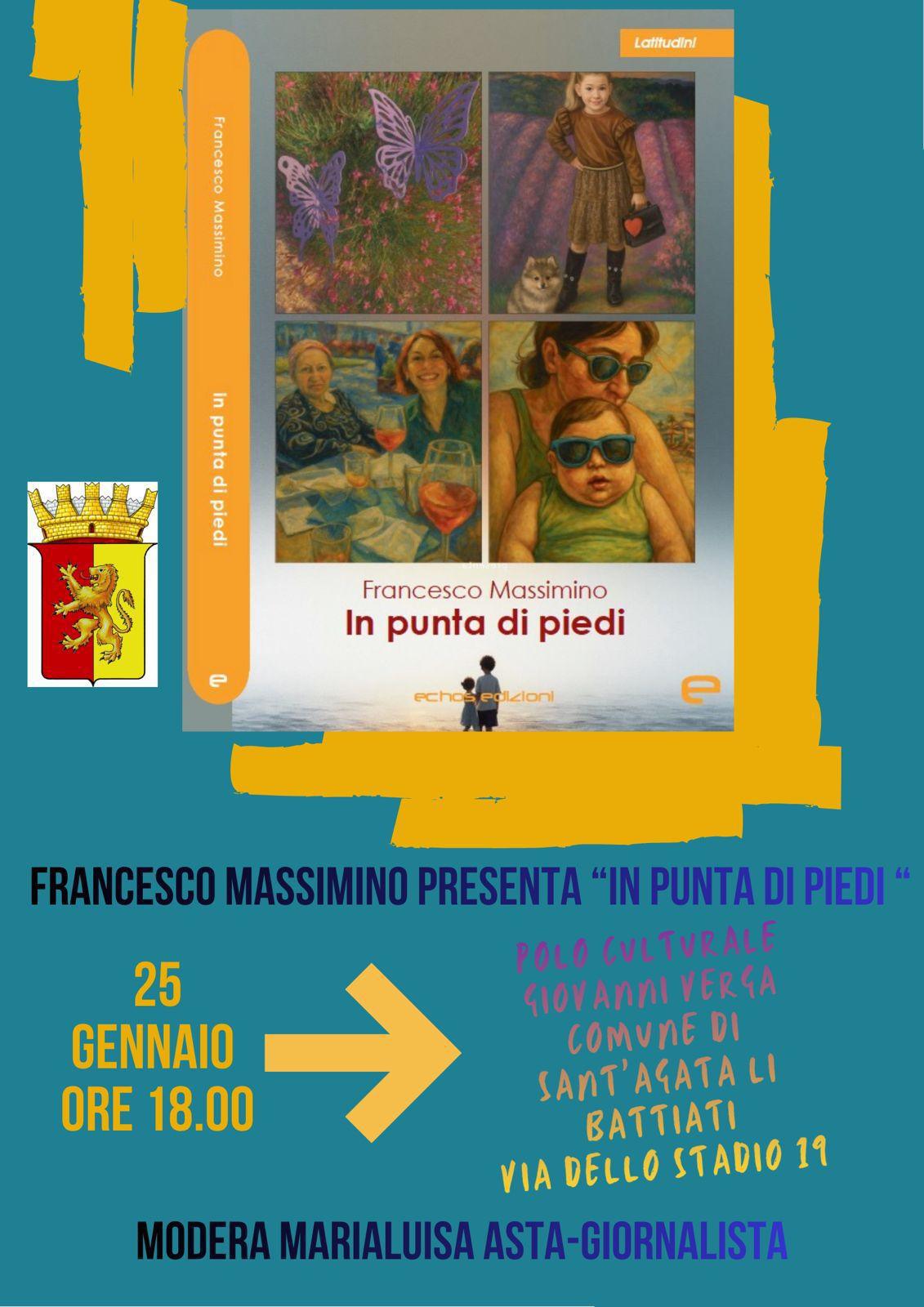 Francesco Massimino presenta "In Punta di Piedi" (inizio ore 18:00)