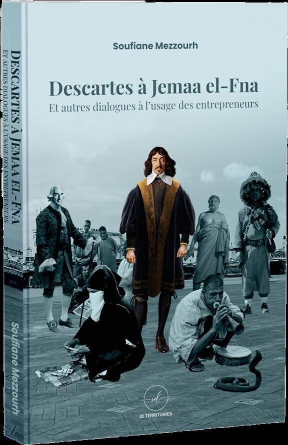 ‎سفيان مزورح من مراكش: «ديكارت في ساحة جامع الفنا» حين تدخل الفلسفة عالم الإدارة