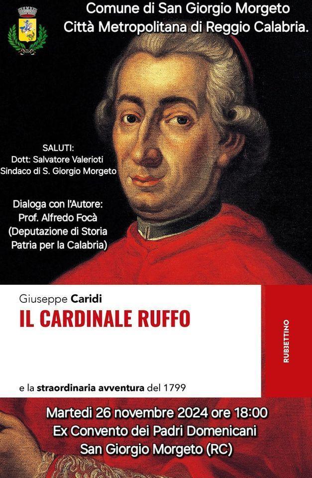 Giuseppe Caridi "Il Cardinale Ruffo" e la straordinaria avventura del 1799 (inizio ore 18:00)