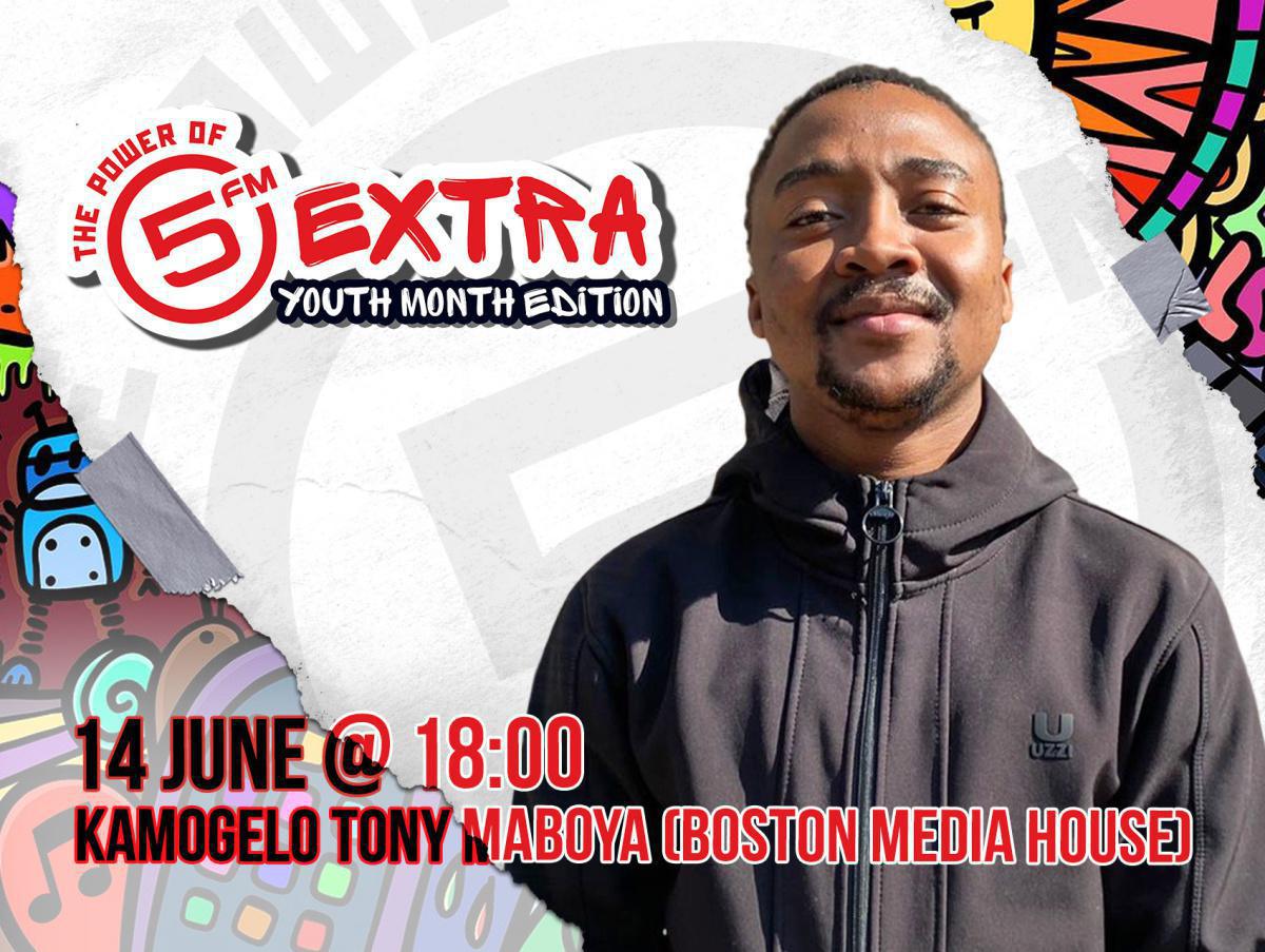 5 Extra Youth Month Edition 2024 - Kamogelo Tony Maboya 5 Extra Youth Month Edition 2024 - Kamogelo Tony Maboya