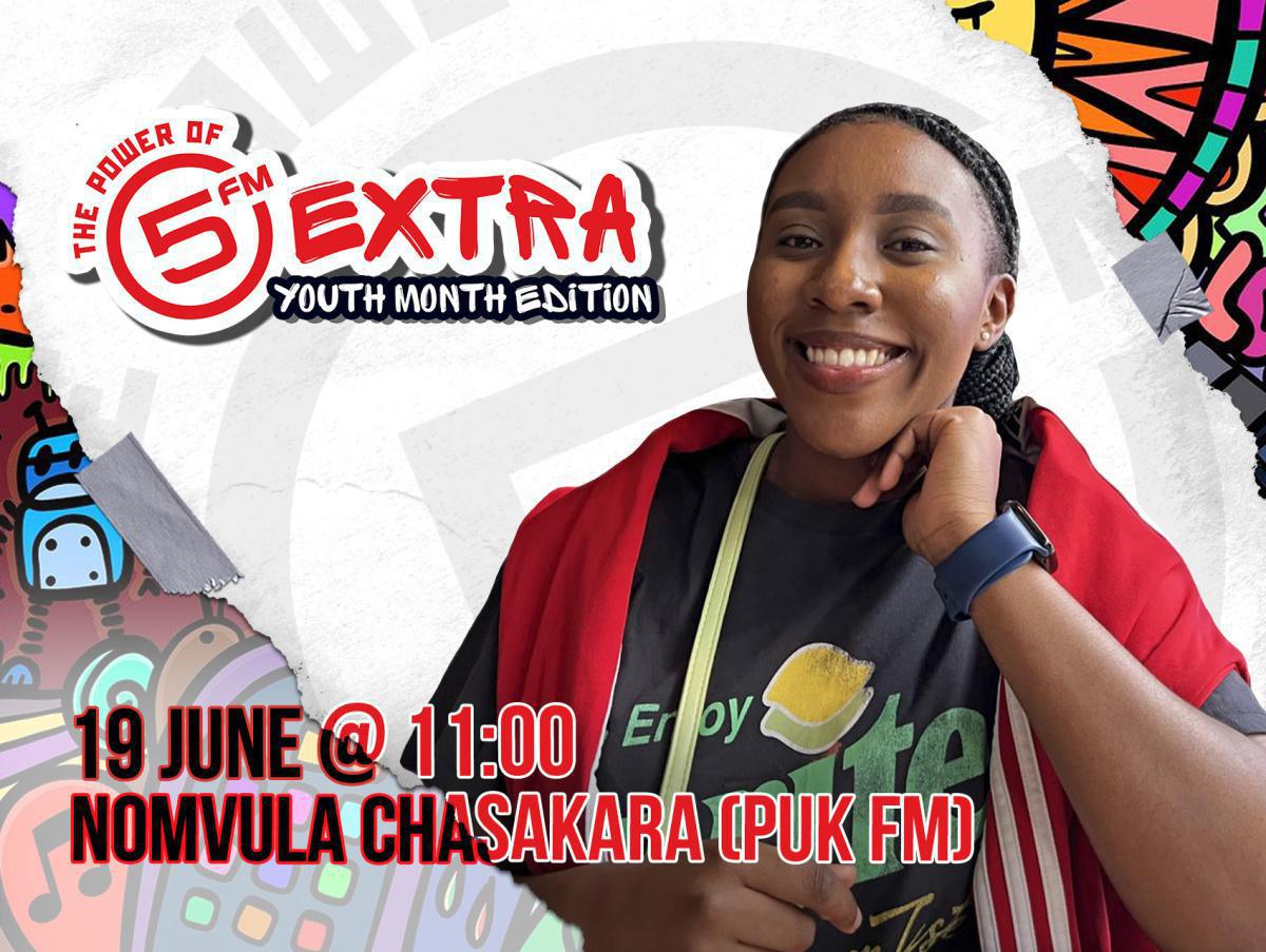 5 Extra Youth Month Edition 2024 - Nomvula Chasakara 5 Extra Youth Month Edition 2024 - Nomvula Chasakara