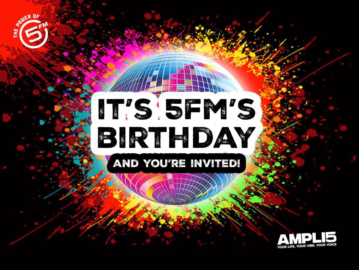 5FM celebrates its birthday with CPT and JHB parties, and your share of R100 000 5FM celebrates its birthday with CPT and JHB parties, and your share of R100 000
