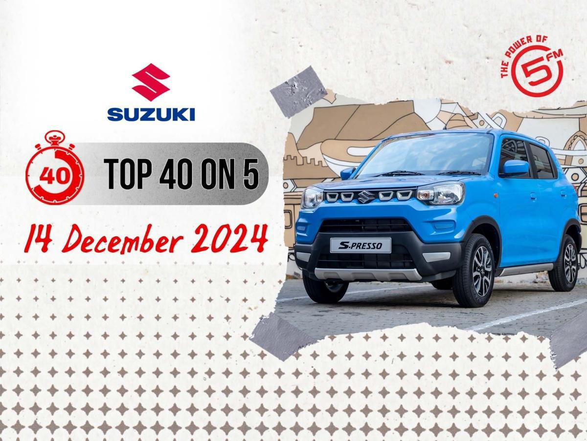 Top 40 on 5 - 14 December 2024 Top 40 on 5 - 14 December 2024