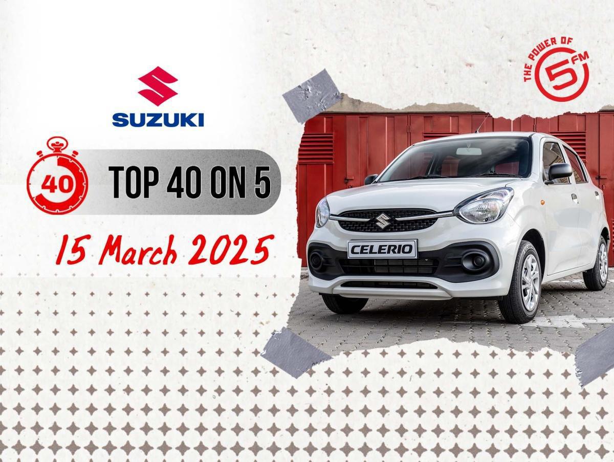 Top 40 on 5 - 15 March 2025 Top 40 on 5 - 15 March 2025