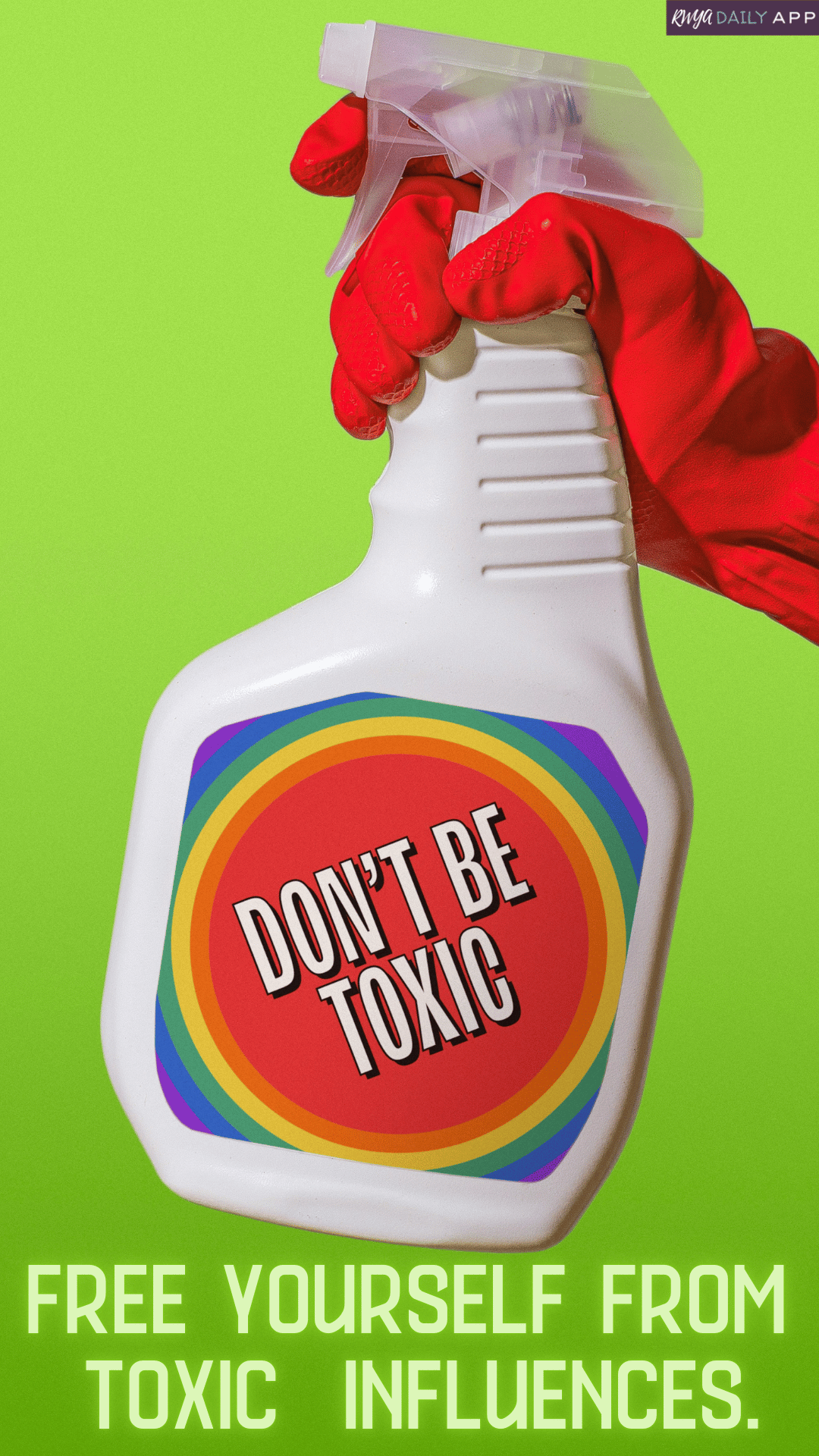 Free yourself from toxic influences.