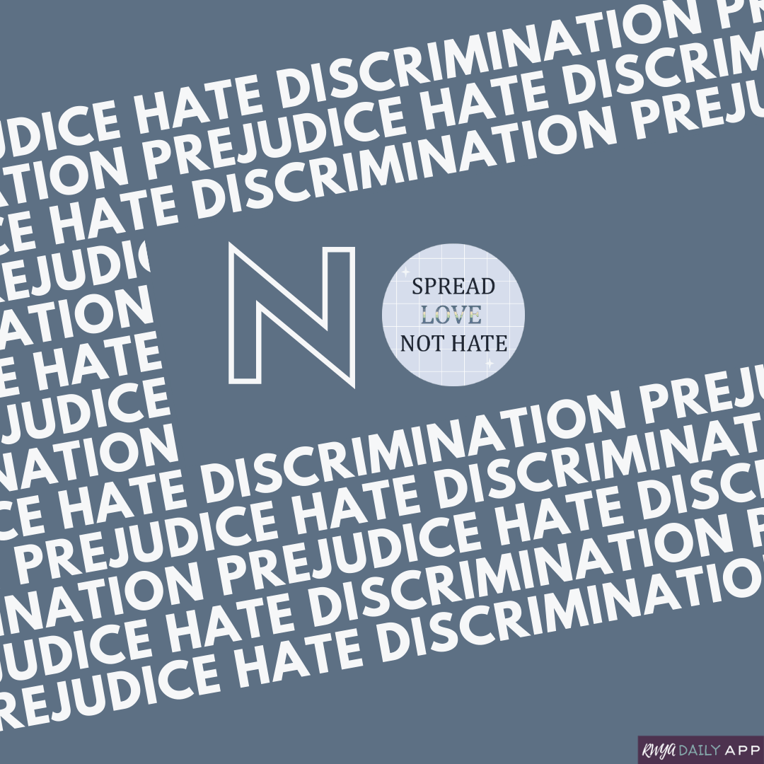 SPREAD LOVE NOT HATE. 