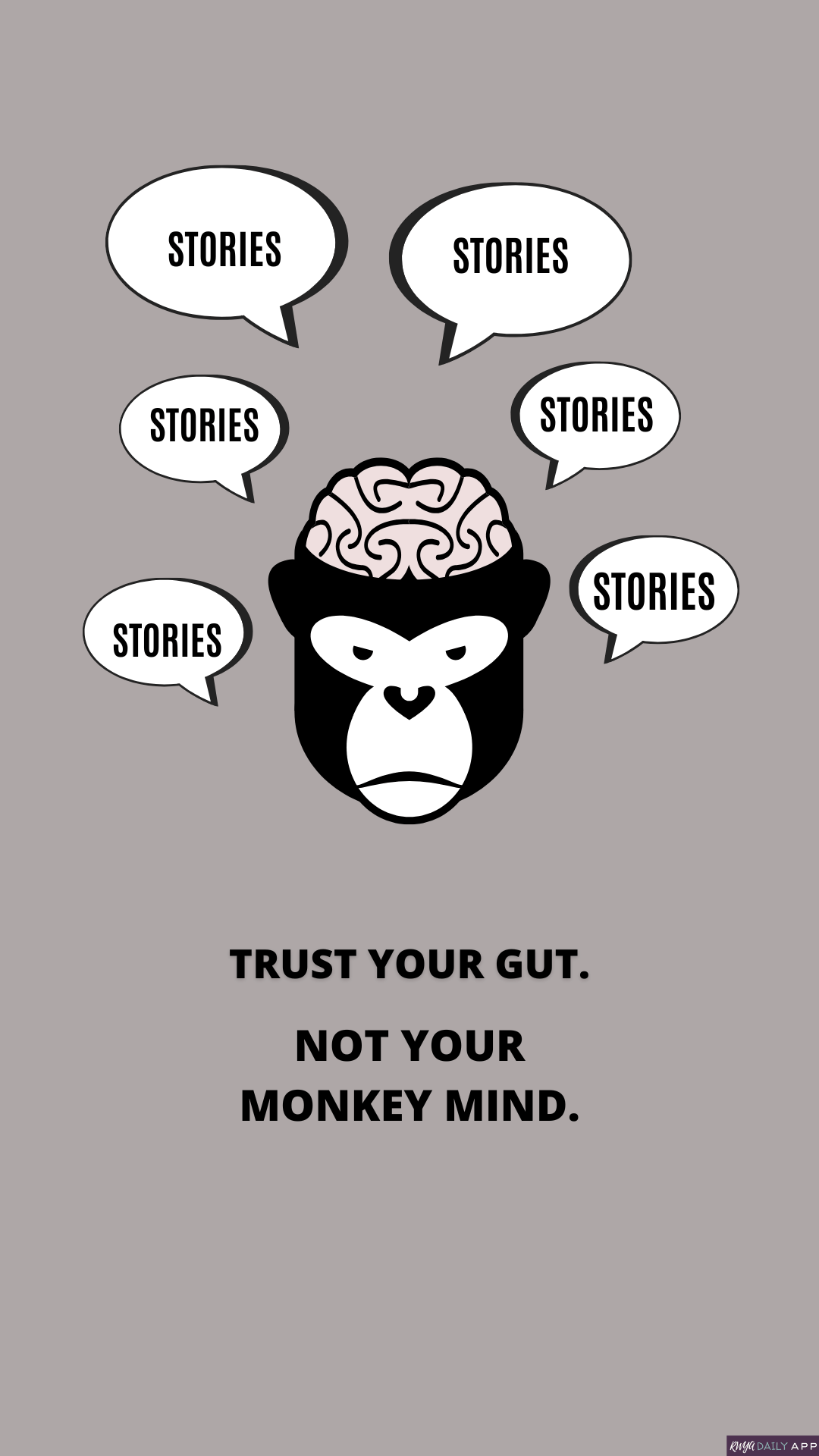 WALLPAPER Trust your gut. Not your Monkey Mind.
