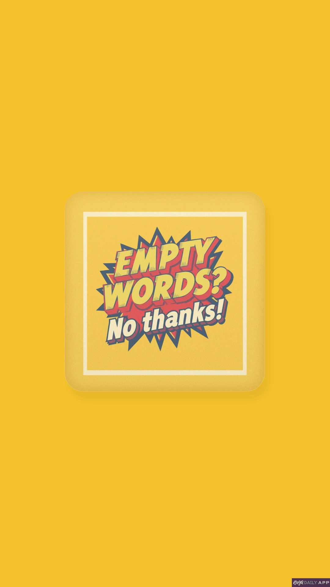 WALLPAPER Empty words? No thanks! 