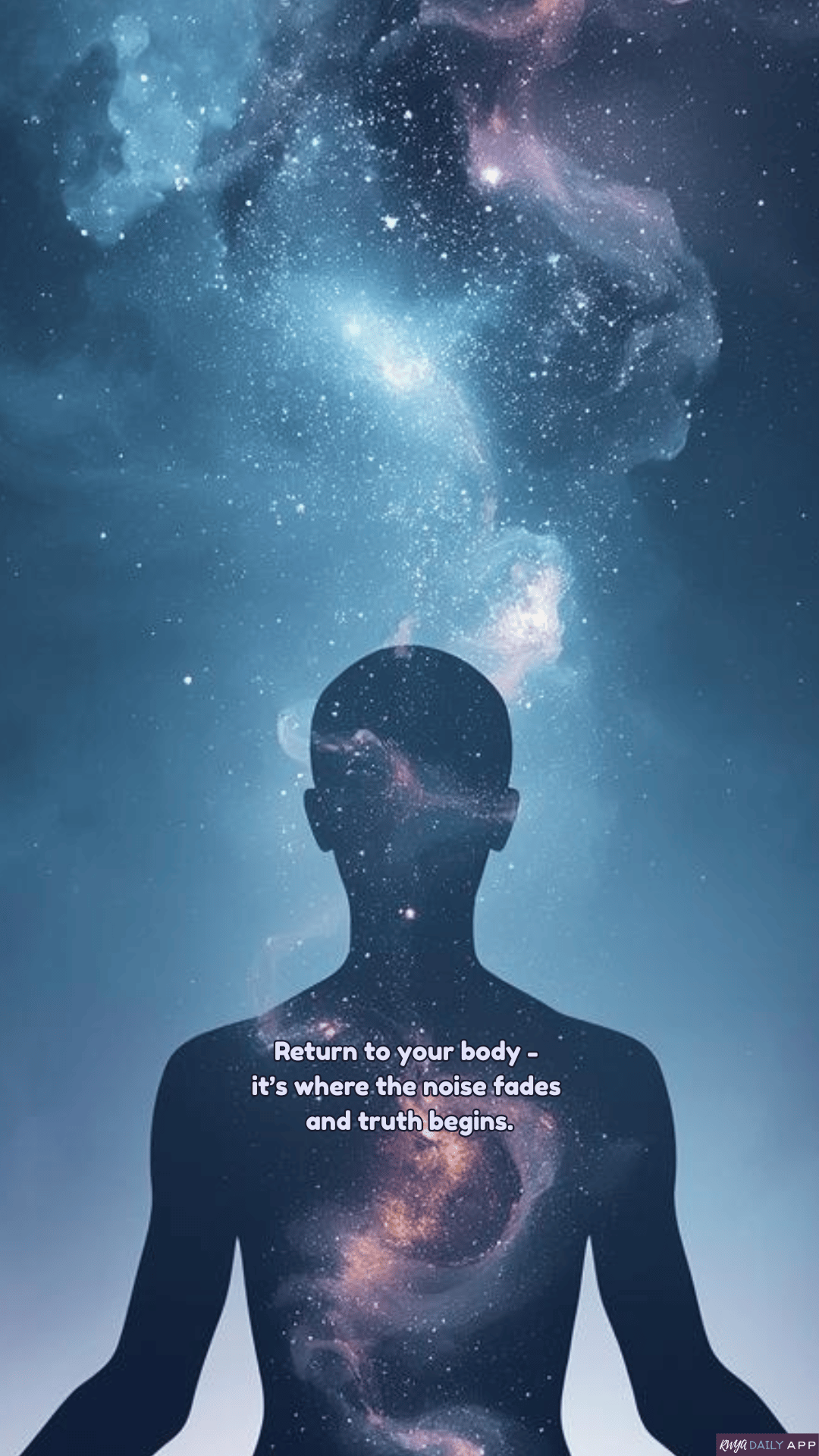 WALLPAPER Return to your body - it’s where the noise fades and truth begins.