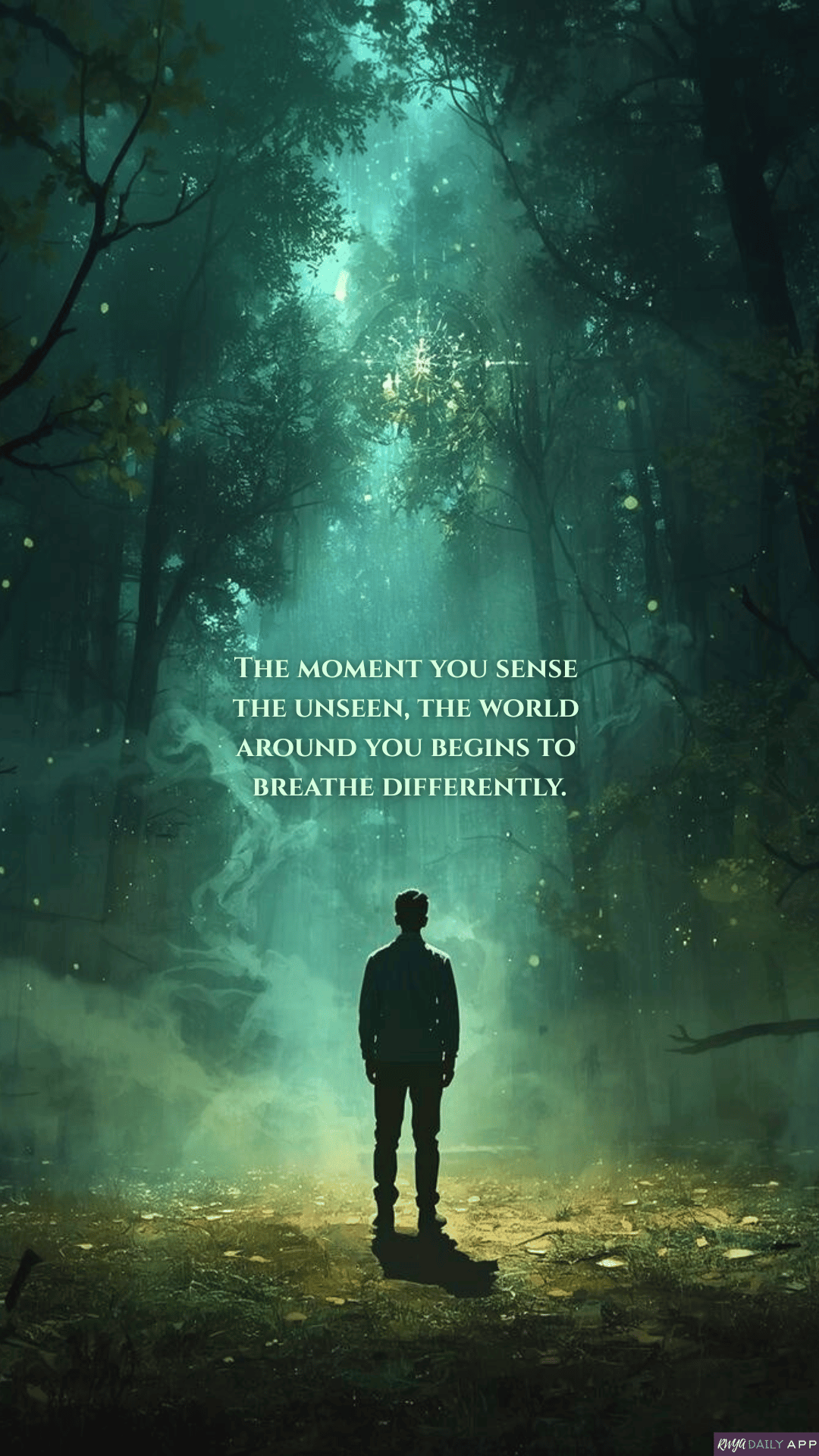 WALLPAPER The moment you sense the unseen, the world around you begins to breathe differently.