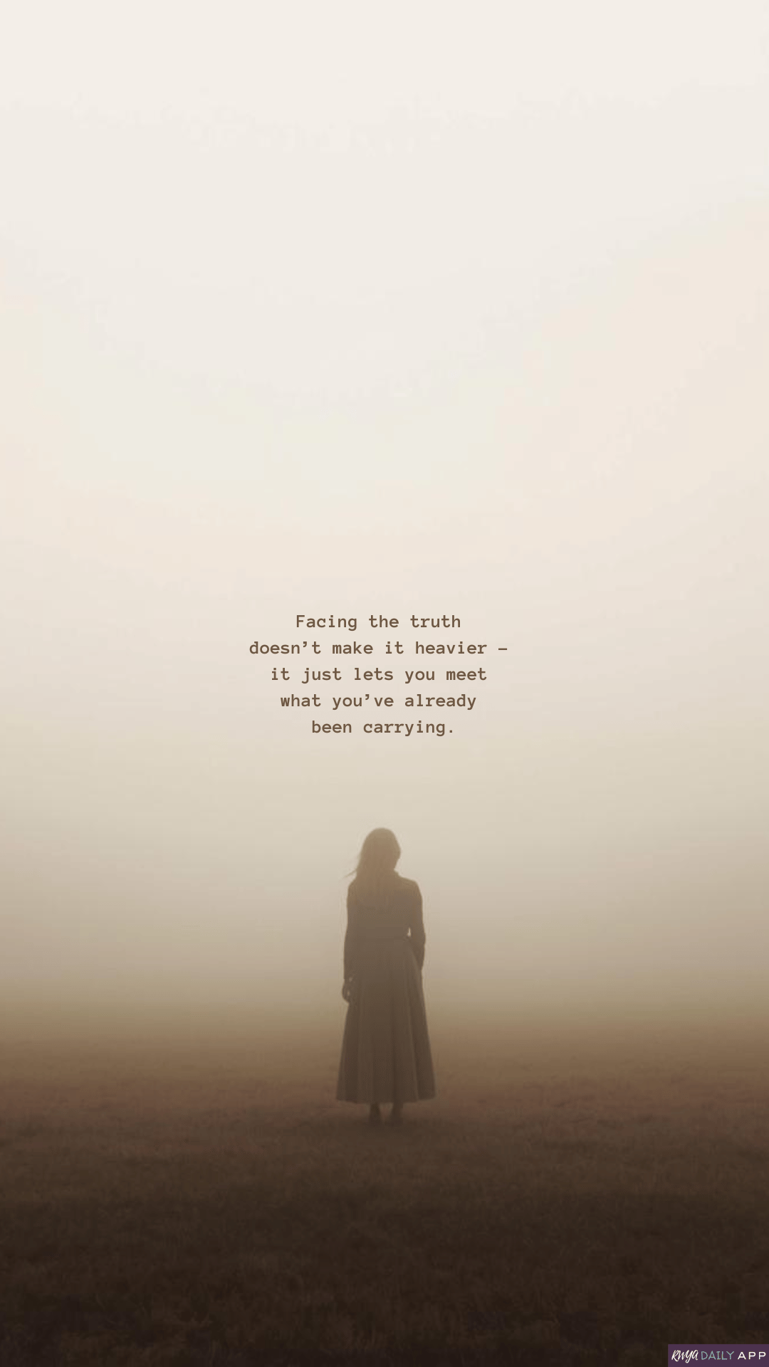 WALLPAPER Facing the truth doesn’t make it heavier – it just lets you meet what you’ve already been carrying.