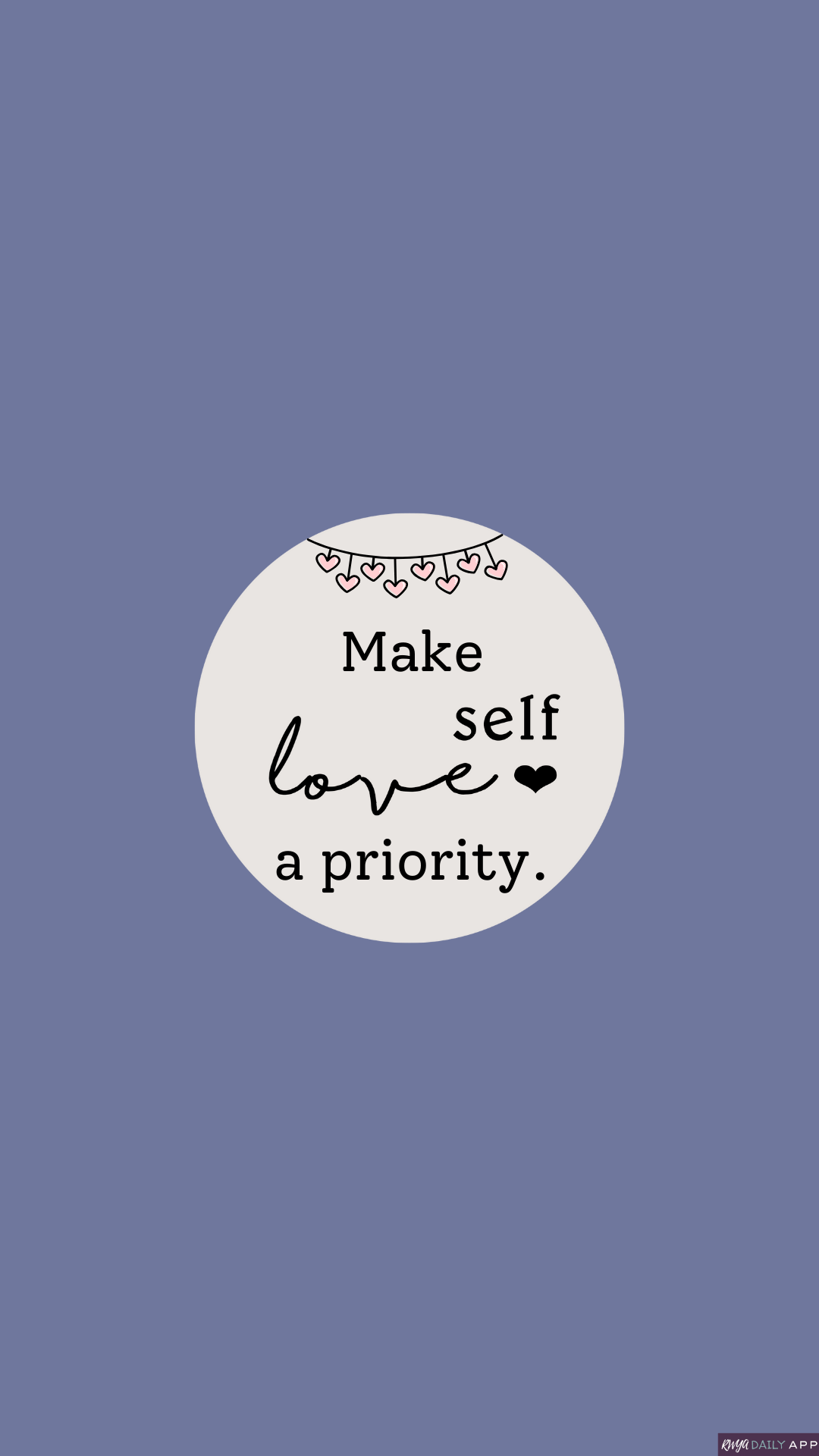WALLPAPER Make self-love a priority.